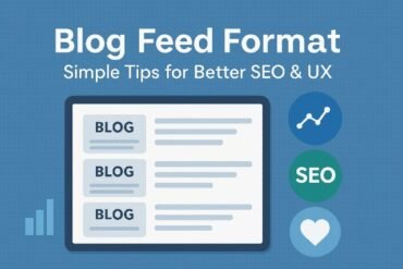 Optimized Blog Feed Format layout for improved SEO and user experience.