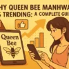 Queen Bee Manhwa digital artwork illustration for trending analysis.