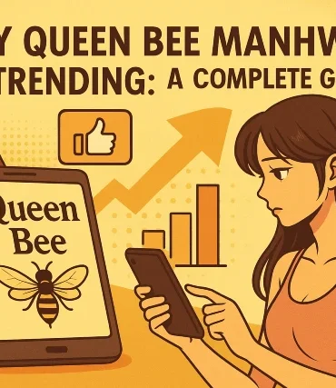 Queen Bee Manhwa digital artwork illustration for trending analysis.